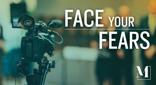 A video camera with the text "Face Your Fears"